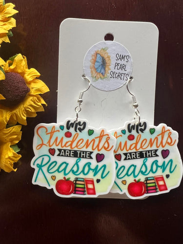 Students Are The Reason Earrings