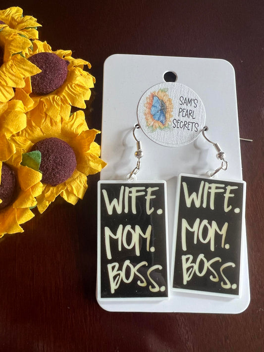 Wife. Mom. Boss. Earrings