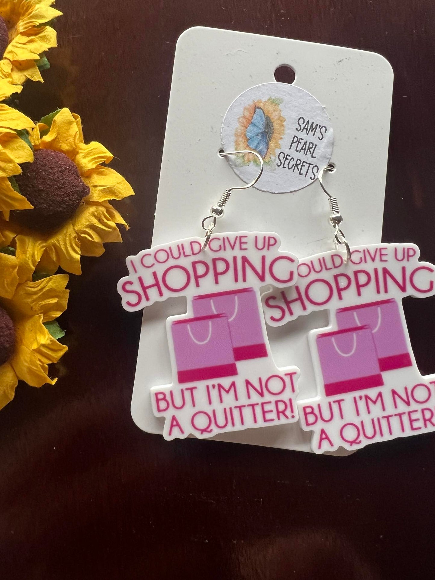 Not A Quitter! Earrings